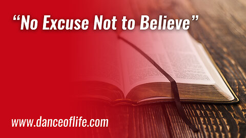 No Excuse Not to Believe