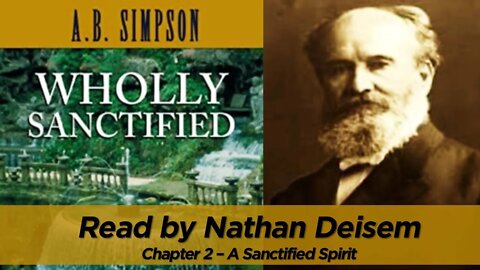 WHOLLY SANCTIFIED (Chapter 2 - A Sanctified Spirit) free audio book - read by Nathan Deisem