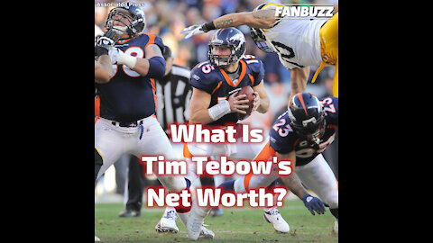 Tim Tebow's Net Worth is Built On Faith and Football