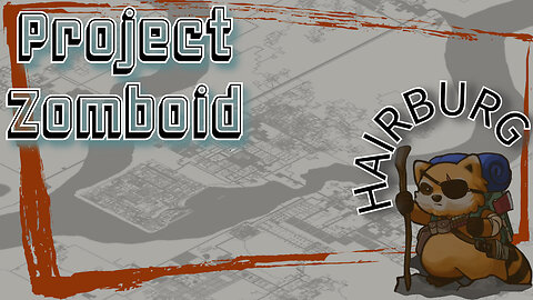 Project Zomboid The Story Of Trent Exploring Hairburg 28 Days Later