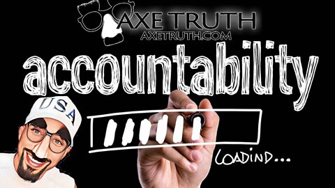 9/2/22 Responsibility, Accountability are essential for growth & change