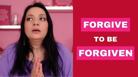 Forgive to Be Forgiven