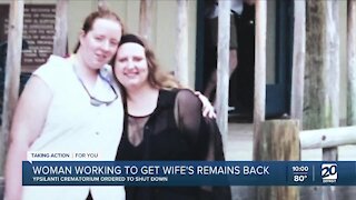 Woman working to get wife's remains back from Ypsilanti crematorium
