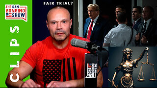 Do You Honestly Think Trump Is Going To Get A Fair Trial?