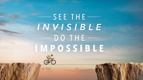 SEE THE INVISIBLE DO THE IMPOSSIBLE (DAILY MOTIVATION)