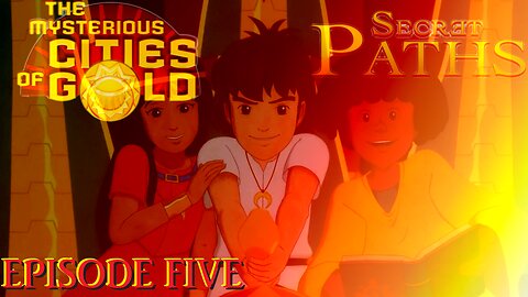 The Mysterious Cities Of Gold: Secret Paths - 05 - Catch'N'Release