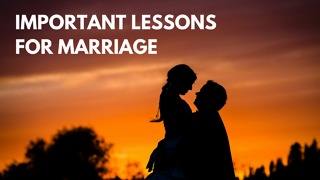 Important Lessons for Marriage