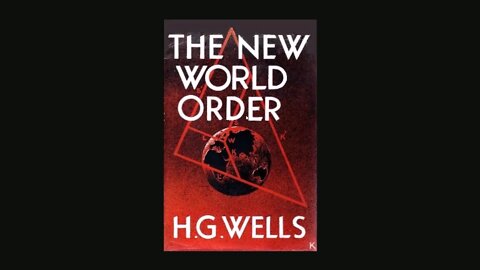 The New World Order by H.G.Wells (the year 1940).