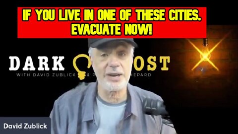 David Zublick: If You Live In One Of These Cities, Evacuate Now!