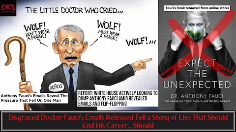 Disgraced Doctor Fauci's Emails Released Tell a Story of Lies That Should End His Career... Should