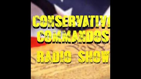 CONSERVATIVE COMMANDOS RADIO SHOW.8-8-22 GUESTS: MANNING, NORQUIST & HAIDER
