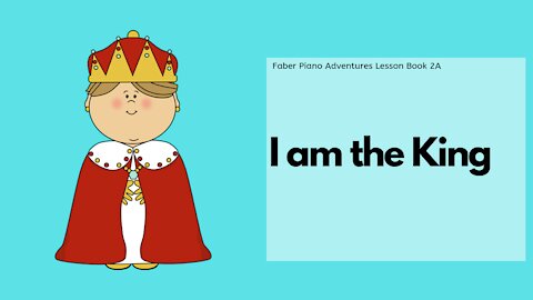 Piano Adventures Lesson Book 2A - I am the King