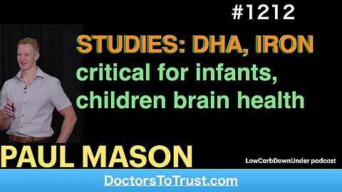 PAUL MASON 6’ | STUDIES: DHA, IRON critical for infants, children brain health