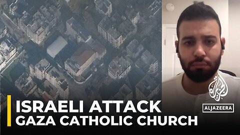 Around 300 people are understood to be sheltering inside Gaza's holy family church