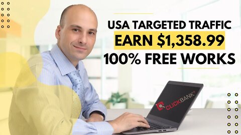 USA TARGETED Traffic! EARN $1,358.99 With Free Traffic, Affiliate Marketing for Beginners, ClickBank