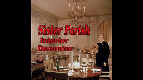 Sister Parish was an American interior decorator and socialite.