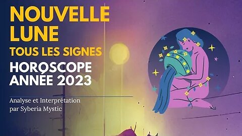 🌒 Astrologie Horoscope - Prévisions Nouvelle Lune 🌒 Analyse 2023 #astrologie #guidance