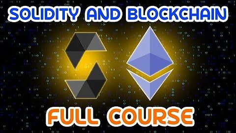 Solidity & Blockchain Development - Full Tutorial