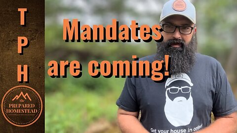 Mandates are coming!