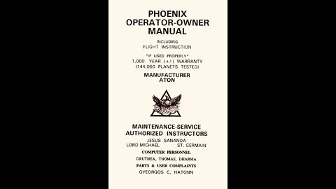 Phoenix Journal 27: PHOENIX OPERATOR-OWNER MANUAL