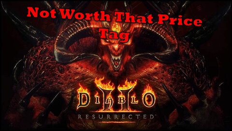 Diablo Resurrected | Not Worth It