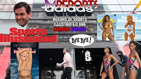 Adidas & Sports Illustrated REPLACE WOMEN with a MALE model they're ERASING WOMEN all for pride