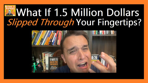 What If 1.5 Million Dollars Slipped Through Your Fingertips? 💰