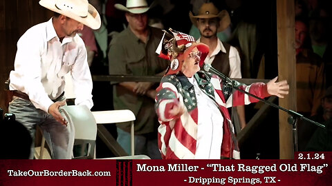 Mona Miller - That Ragged Old Flag - Dripping Springs, TX - Take Our Border Back Pep Rally 2.1.24