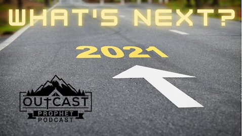 2021 - What's Next?