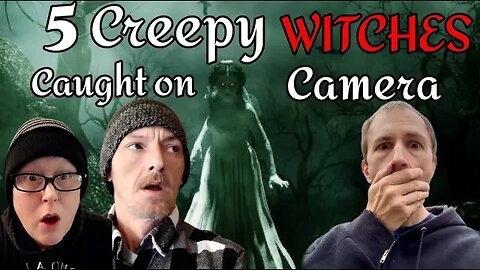 Reacting to 5 Creepy Witches Caught on Camera