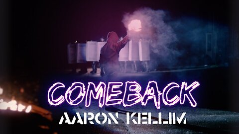 “Comeback” by Aaron Kellim