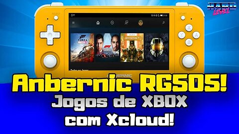Jogar Xbox com Games Pass e Xcloud é muito fácil no ANBERNIC RG505!