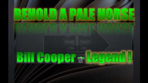 ( Behold a Pale Horse. ) ~ Interview with Bill Cooper..!