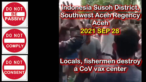 2021 SEP 28 Indonesia Susoh District, Southwest Aceh Regency Aceh fishermen destroy a CoV vax center