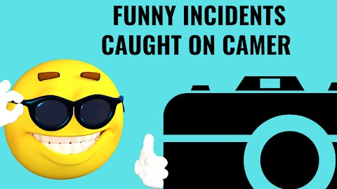 Funny Incidents Caught On Camera | Unexpected Comedy |
