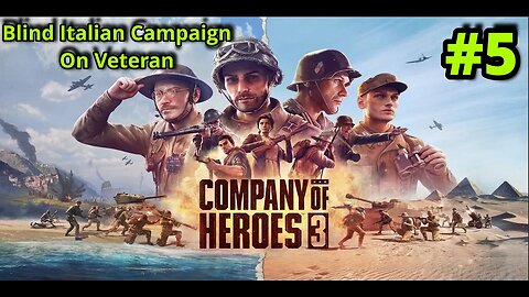 Company of Heroes 3 Blind. Ep 5.