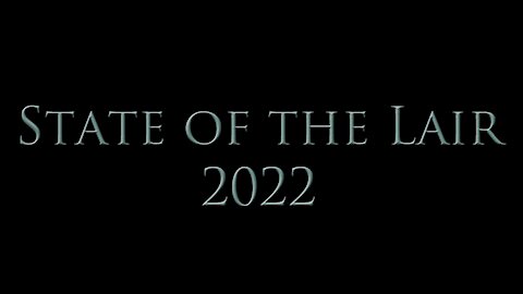 State of the Lair 2022