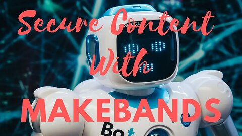 Secure Content Sharing Made Easy with Makebands Password Protection