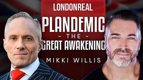 Plandemic: The Great Awakening - The Truth About What's Really Happening - Mikki Willis Part 1 of 2