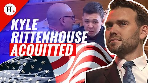Jack Posobeic [HUMAN EVENTS DAILY] - Kyle Rittenhouse ACQUITTED OF ALL CHARGES (NOV 19 2021)