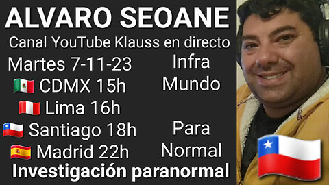 Investigación paranormal noviembre 2023 // Alvaro Seoane 🇨🇱 @InframundoParanormal (7-11-23)