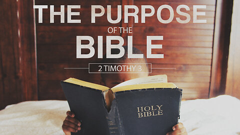 The Purpose of the Bible - Pastor Bruce Mejia
