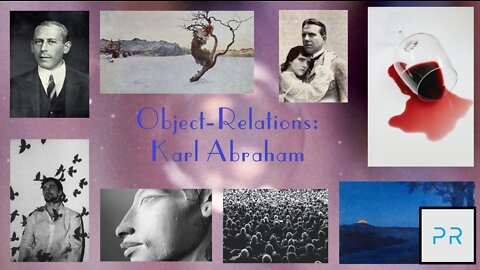 Object-Relations: Karl Abraham