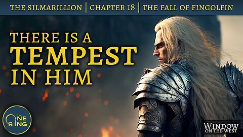 Tolkien's Silmarillion | The Fall of Fingolfin | Episode 23