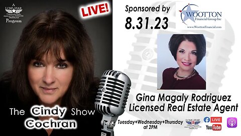 8.31.23 - Gina Magaly Rodriguez, Licensed Real Estate Agent - The Cindy Cochran Show