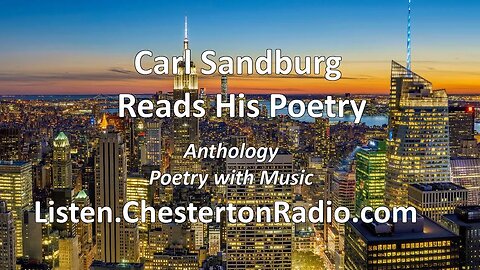 Anthology - Carl Sandburg Reads his Poetry