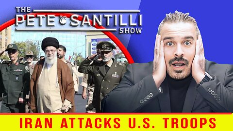 IRAN ATTACKS U.S. TROOPS IN SYRIA & IRAQ [THE PETE SANTILLI SHOW #3793 10.25.23@8AM]