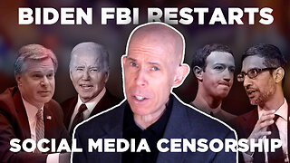 Biden FBI Restarts Social Media Censorship Push As Election Approaches