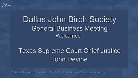 John Birch Society welcomes Texas Supreme Court Justice John Devine
