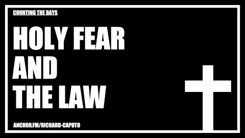 Holy Fear & The Law